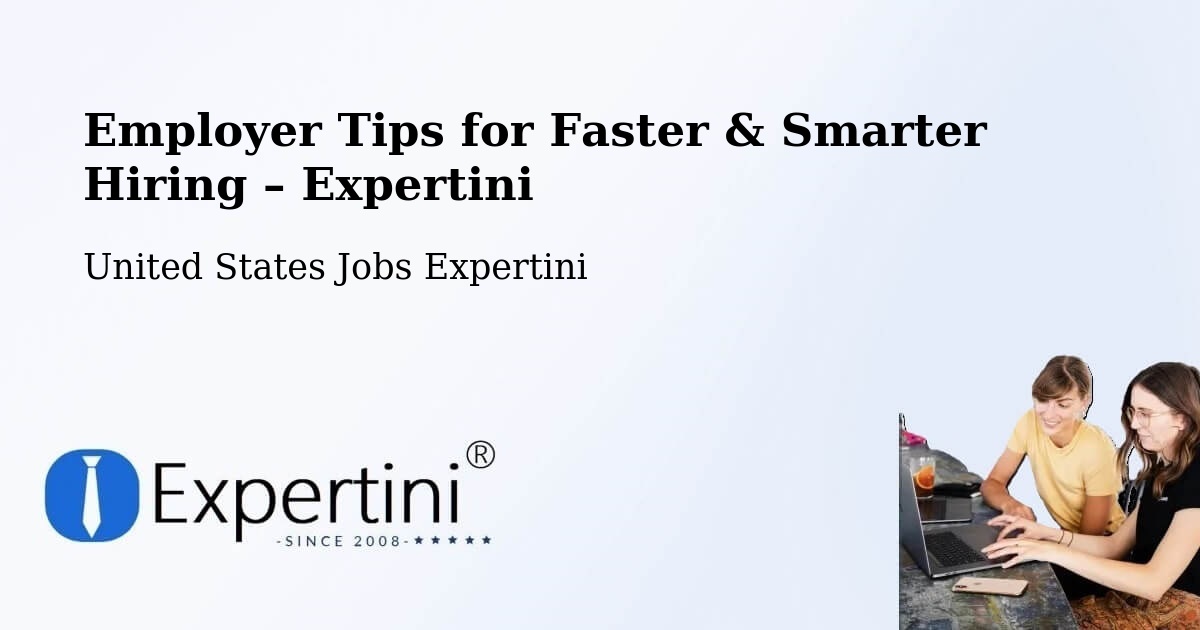 Employer Tips for Hiring & Recruitment – Edison - Edison, United States Jobs Expertini