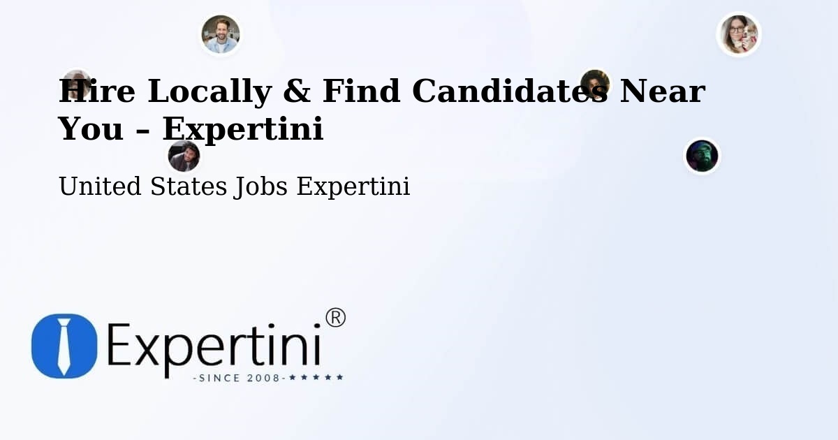Hire Locally in Edison – Find Qualified Candidates Near You - Edison, United States Jobs Expertini