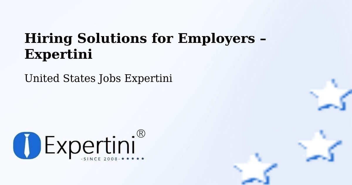 Hiring Solutions for Employers in Edison - Edison, United States Jobs Expertini