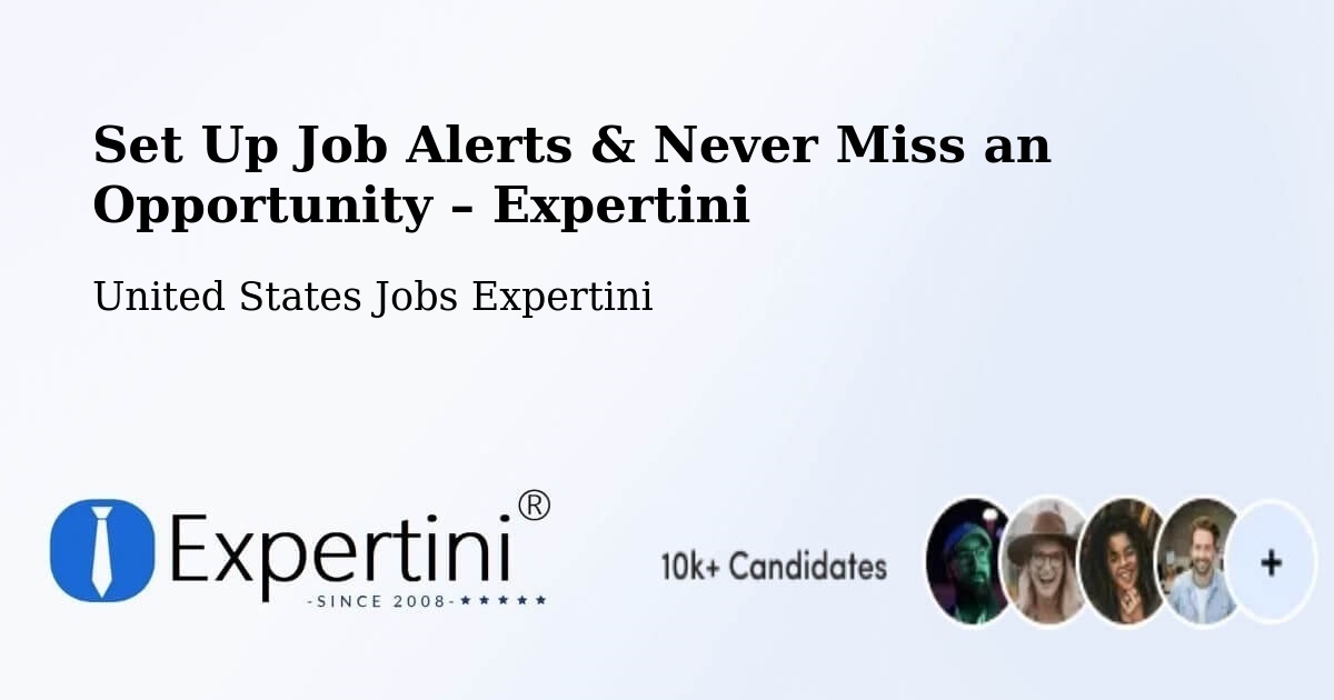 Job Alerts Guide – Get Notified About New Jobs in Edison - Edison, United States Jobs Expertini