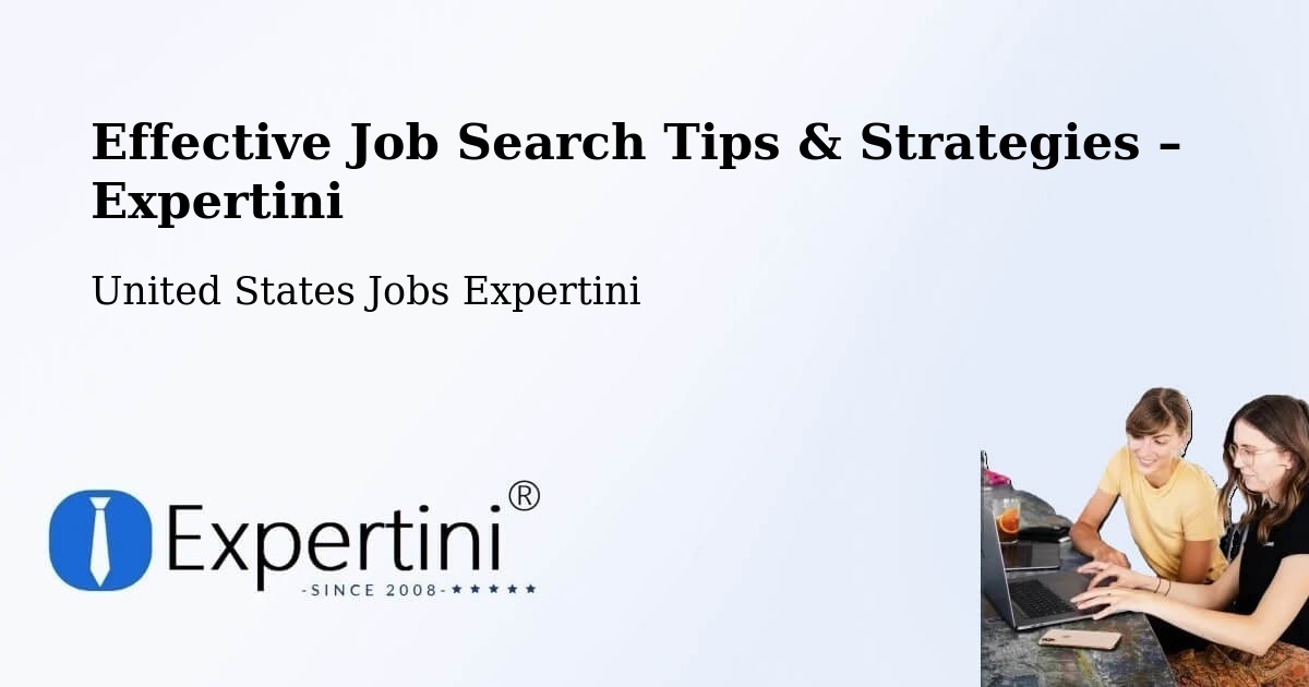 Job Search Tips & Strategies for Job Seekers – Edison - Edison, United States Jobs Expertini